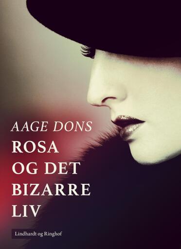Rosa og det bizarre liv