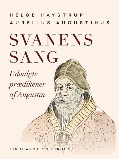 Svanens sang. Udvalgte prædikener af Augustin