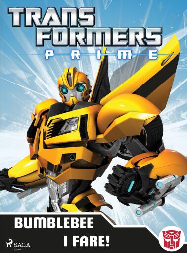 Transformers – Prime – Bumblebee i fare!