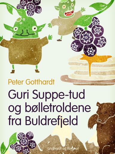Guri Suppe–tud og bølletroldene fra Buldrefjeld
