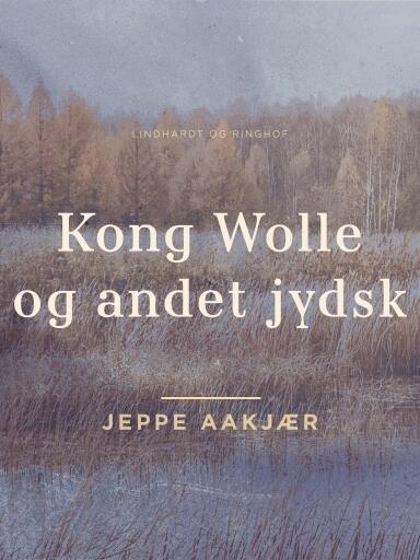 Kong Wolle og andet jydsk