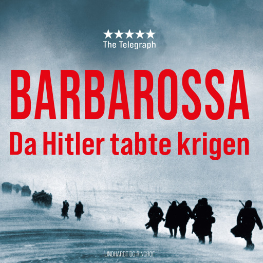 Portada del audiolibro «Barbarossa – Da Hitler tabte krigen», de Jonathan Dimbleby