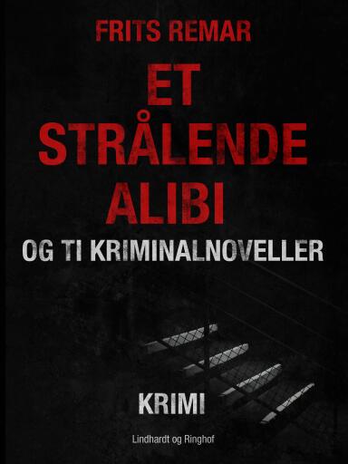 Et strålende alibi og ti kriminalnoveller