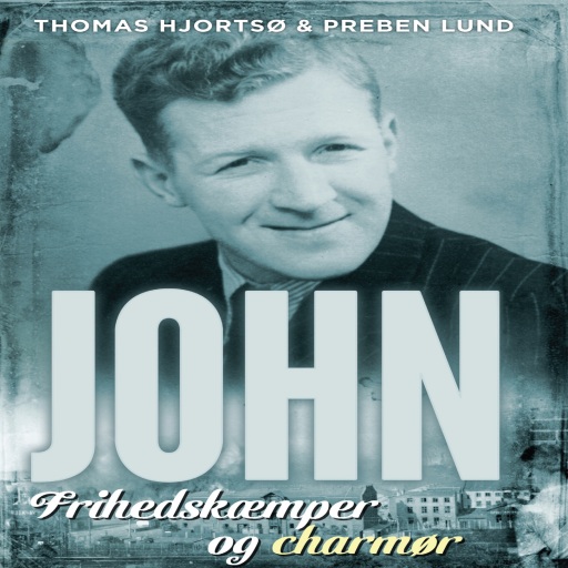 John – Frihedskæmper og charmør