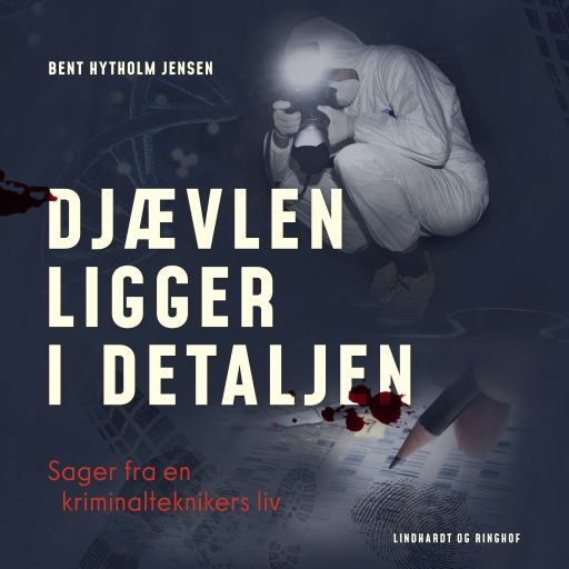 Djævlen ligger i detaljen – Sager fra en kriminalteknikers liv