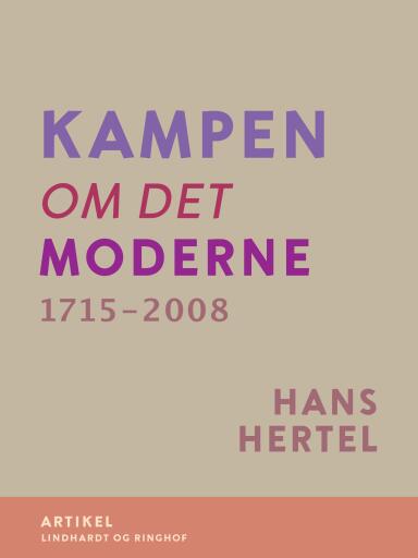 Kampen om Det Moderne 1715–2008
