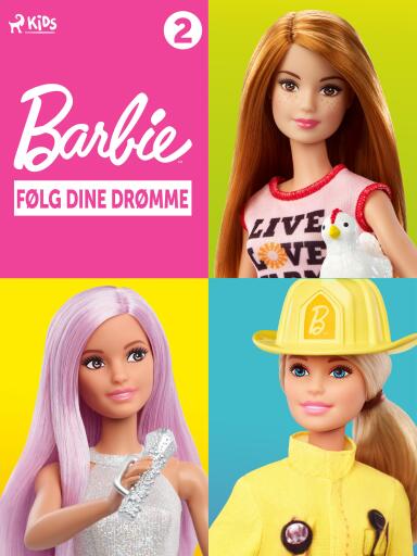 Barbie – Følg dine drømme – Historiesamling 2