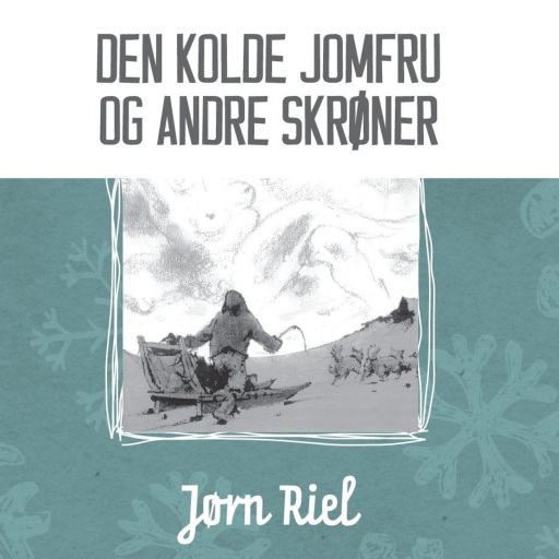 Den kolde jomfru og andre skrøner