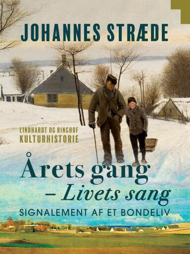 Årets gang – Livets sang. Signalement af et bondeliv