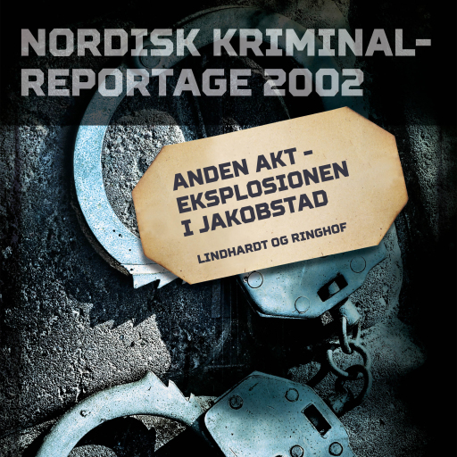 Portada del audiolibro «Anden akt – eksplosionen i Jakobstad», de Diverse