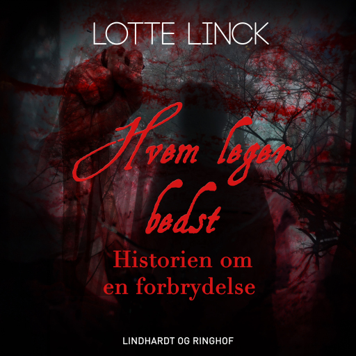 Hvem leger bedst: historien om en forbrydelse
