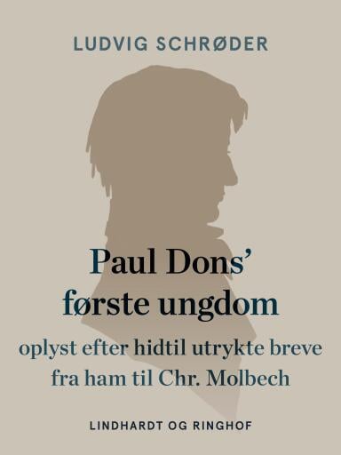 Paul Dons' første ungdom oplyst efter hidtil utrykte breve fra ham til Chr. Molbech