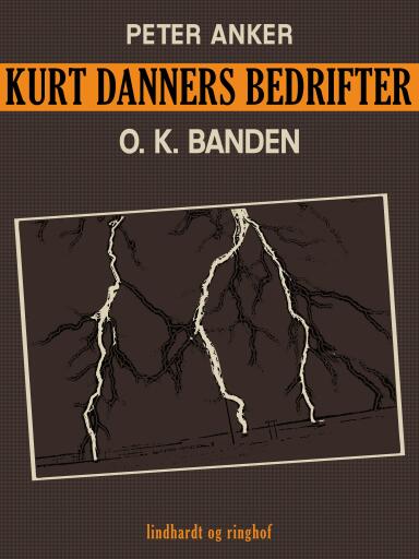 Kurt Danners bedrifter: O. K. Banden