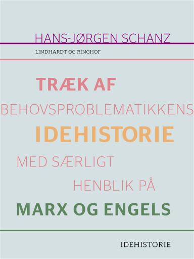Træk af behovsproblematikkens idehistorie med særligt henblik på Marx og Engels
