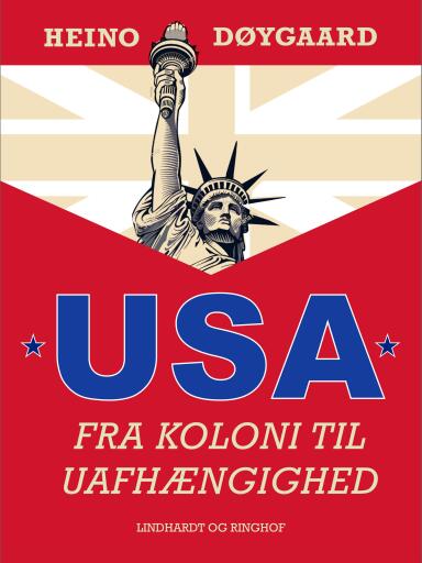USA – fra koloni til uafhængighed