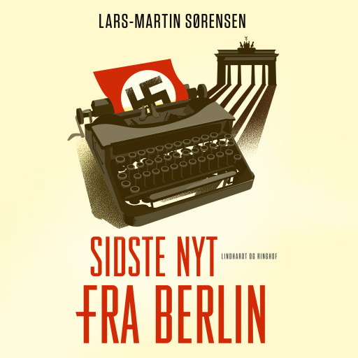 Portada del audiolibro «Sidste nyt fra Berlin»