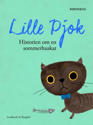 Lille Pjok. Historien om en sommerhuskat