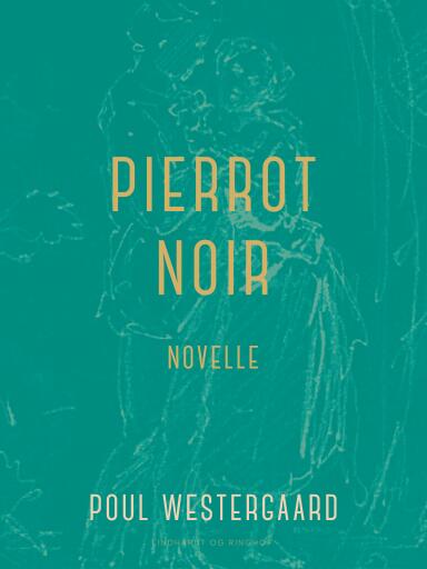 Pierrot noir. Novelle