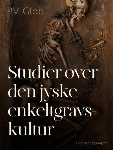 Studier over den jyske enkeltgravskultur