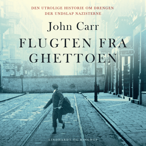 Flugten fra ghettoen – Den utrolige historie om drengen der undslap nazisterne