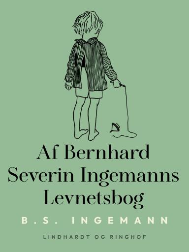 Portada del libro «Af Bernhard Severin Ingemanns Levnetsbog», de B.S. Ingemann