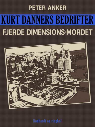 Kurt Danners bedrifter: Fjerde dimensions–mordet