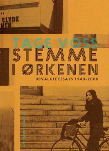 Stemme i ørkenen. Udvalgte essays 1940–2008