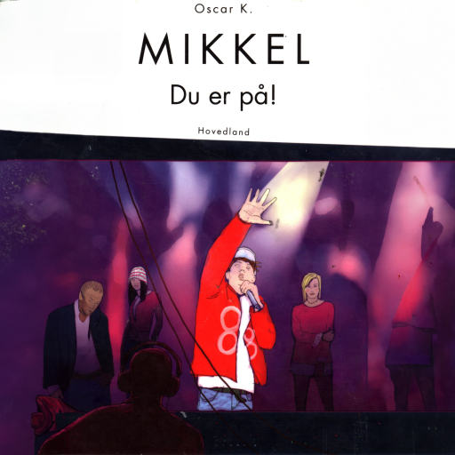 Mikkel – Du er på – Den femte Mikkel–bog