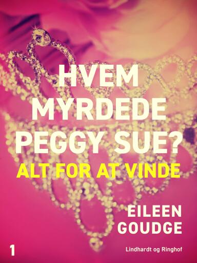 Hvem myrdede Peggy Sue 1? – Alt for at vinde