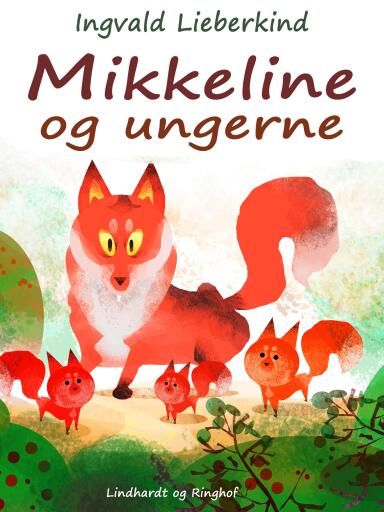 Mikkeline og ungerne