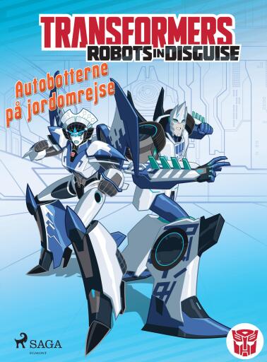 Transformers – Robots in Disguise – Autobotternes rejsehold