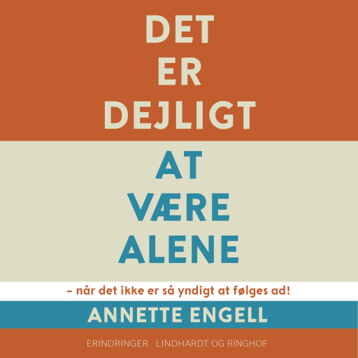 Det er dejligt at være alene