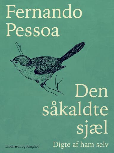 Den såkaldte sjæl. Digte af ham selv