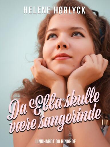 Da Ebba skulle være sangerinde