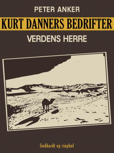 Kurt Danners bedrifter: Verdens herre