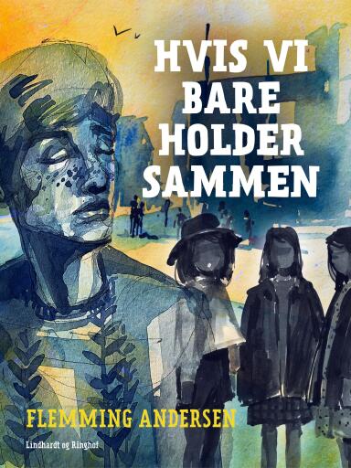 Hvis vi bare holder sammen …