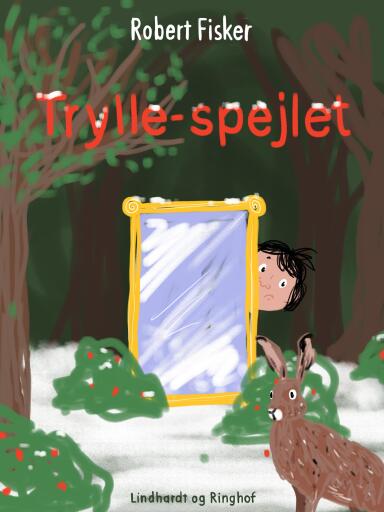 Trylle–spejlet