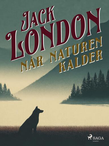 Portada del libro «Når naturen kalder», de Jack London