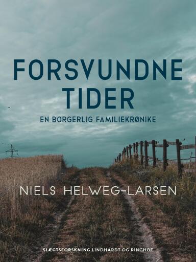 Forsvundne tider – en borgerlig familiekrønike