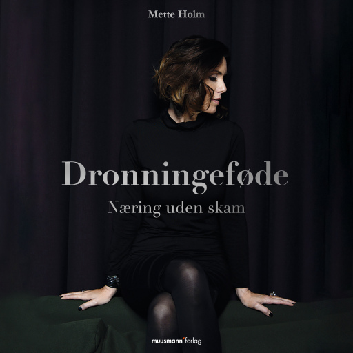 Dronningeføde – Næring uden skam
