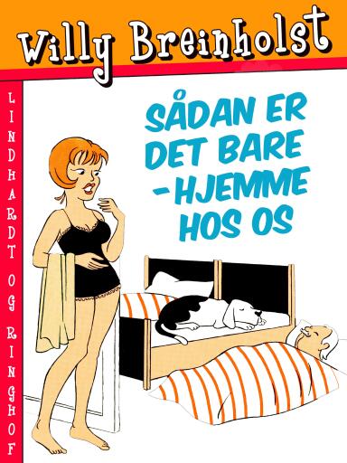 Sådan er det bare – hjemme hos os