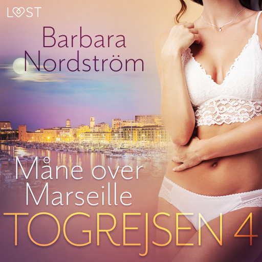 Togrejsen 4 – Måne over Marseille