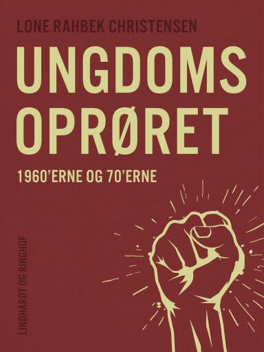 Ungdomsoprøret – 1960'erne og 70'erne
