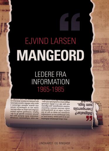 Mangeord. Ledere fra Information 1965–1985