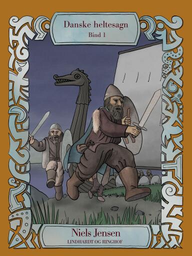 Danske heltesagn. Bind 1