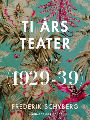 Ti års teater (1929–39)