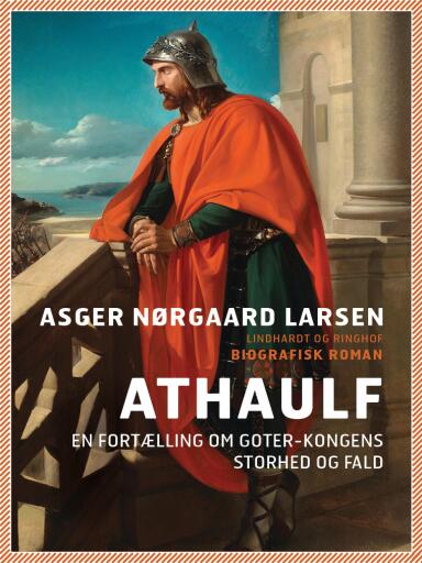 Athaulf – en fortælling om goter–kongens storhed og fald