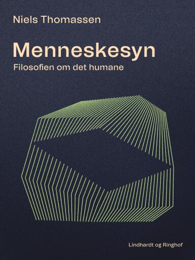 Menneskesyn. Filosofien om det humane