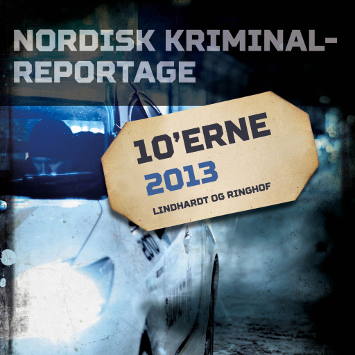 Portada del audiolibro «Nordisk Kriminalreportage 2013», de Diverse