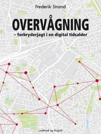 Overvågning – forbryderjagt i en digital tidsalder